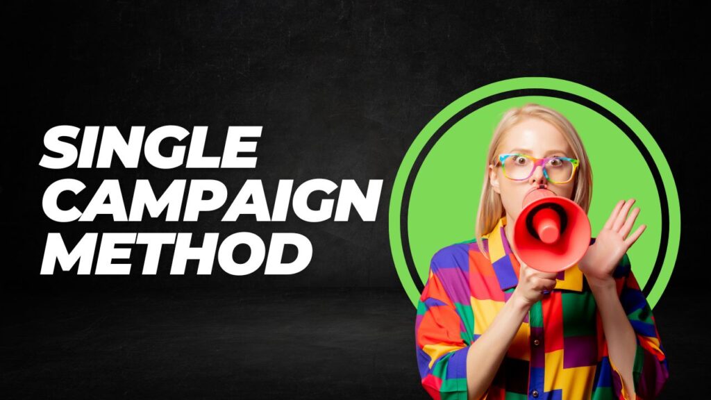 Single campaign method