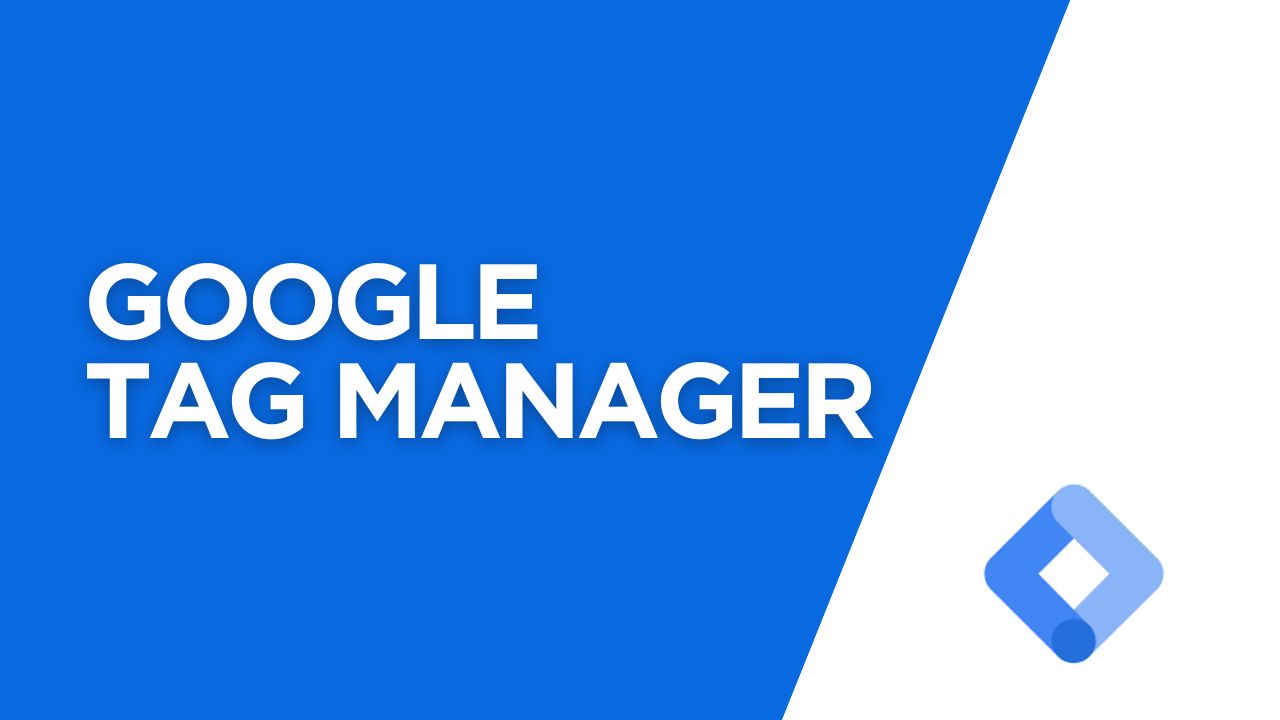 What is Google Tag Manager? A Simple Guide for Beginners
