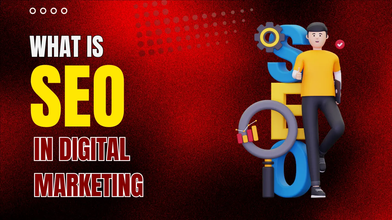 SEO in Digital Marketing