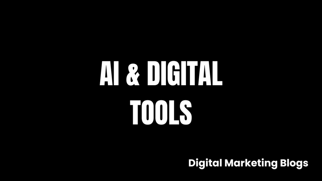 The Ultimate Guide to AI & Digital Tools Every Marketer Should Know in 2025