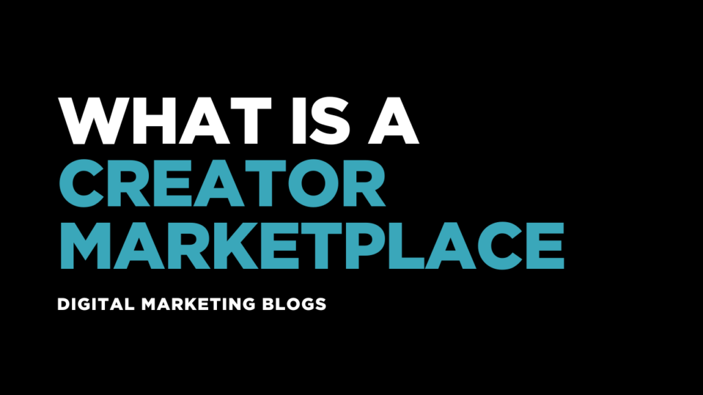 What is a Creator Marketplace