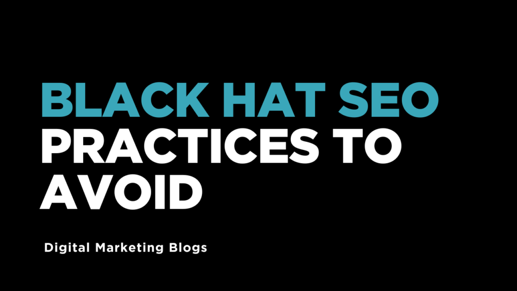 Black Hat SEO Practices to Avoid